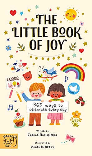The Little Book of Joy: 365 Ways to Celebrate Every Day Hardcover Book