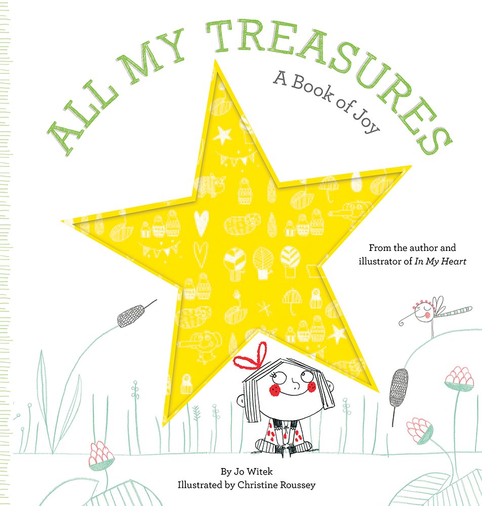 All My Treasures: A Book of Joy (Growing Hearts) Hardcover
